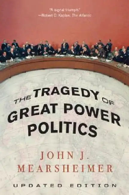 The Tragedy of Great Power Politics (English, John J. Mearsheimer)