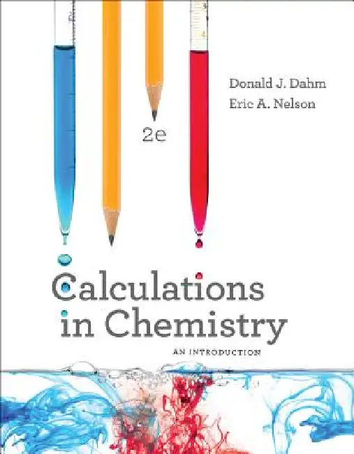 Calculations in Chemistry (English, Donald J. Dahm | Eric A. Nelson)