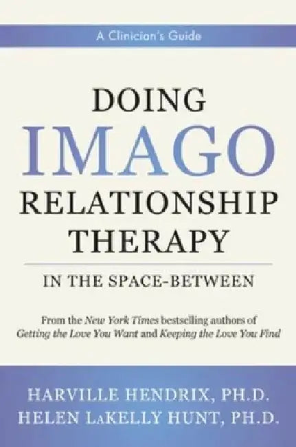 Doing Imago Relationship Therapy in the Space-Between (English, Harville Hendrix)