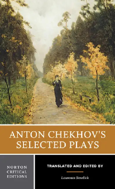 Anton Chekhov's Selected Plays (English, Anton Chekhov | Laurence Senelick)