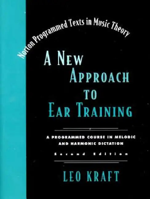 A New Approach to Ear Training (English, Leo Kraft)