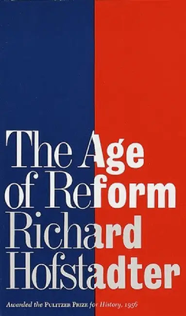 The Age of Reform (English, Richard Hofstadter)