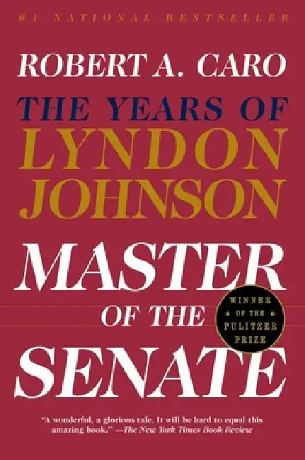 Master of the Senate (English, Robert A. Caro)