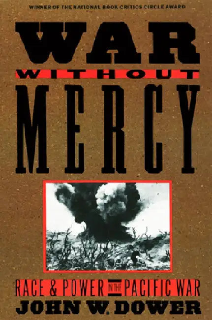 War Without Mercy (English, John Dower)