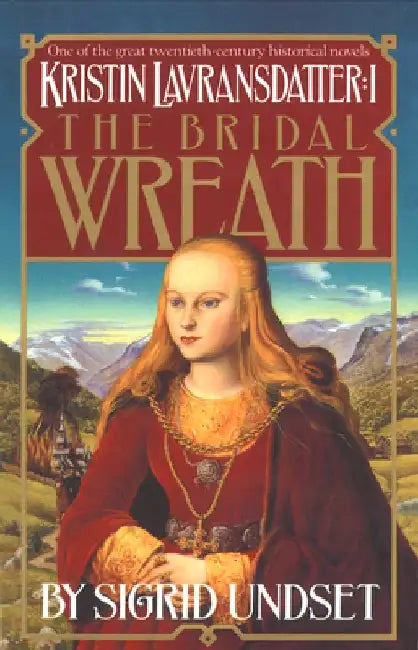 The Bridal Wreath (English, Sigrid Undset)