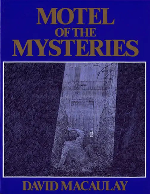 Motel of the Mysteries (English, David Macaulay)