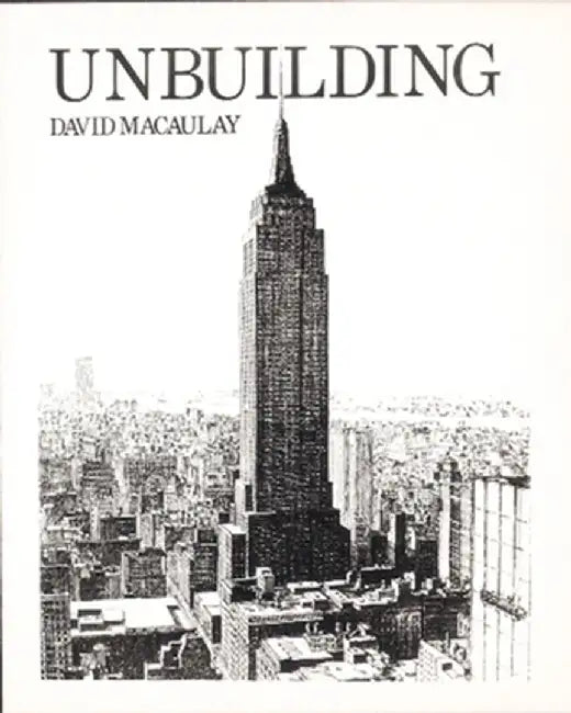 Unbuilding (English, David Macaulay)