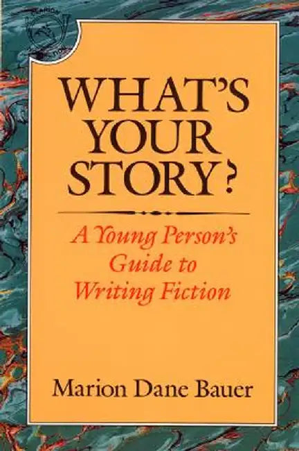 What's Your Story? (English, Marion Dane Bauer)