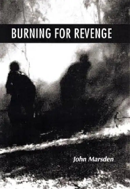 Burning for Revenge (English, John Marsden)