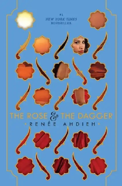 The Rose & the Dagger (English, Renée Ahdieh)