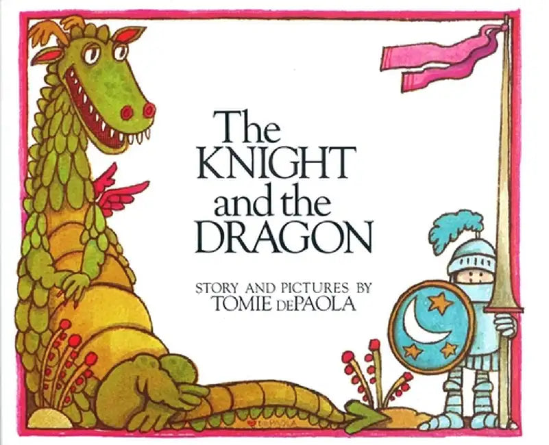 The Knight and the Dragon (English, Tomie dePaola)