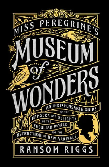Miss Peregrine's Museum of Wonders (English, Ransom Riggs)