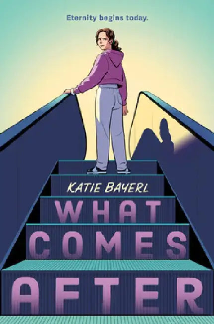 What Comes After (English, Katie Bayerl)