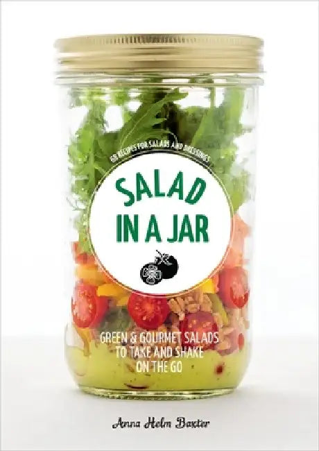 Salad in a Jar (English, Anna Helm Baxter)