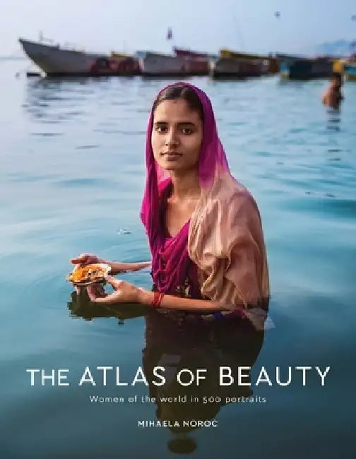 The Atlas of Beauty (English, Mihaela Noroc)