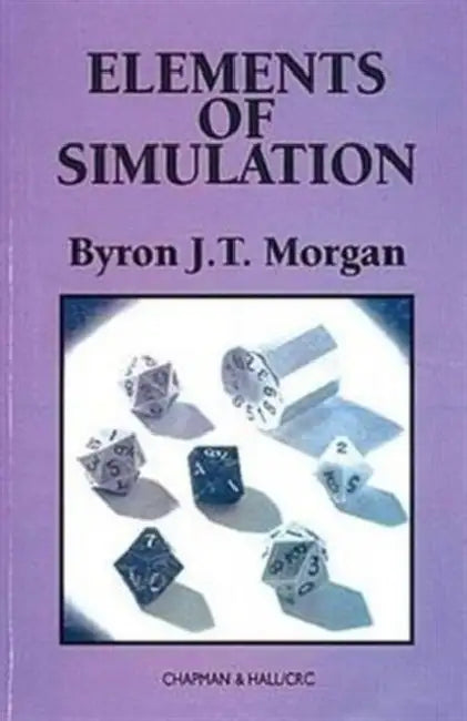 Elements of Simulation (English, Byron J. T. Morgan)