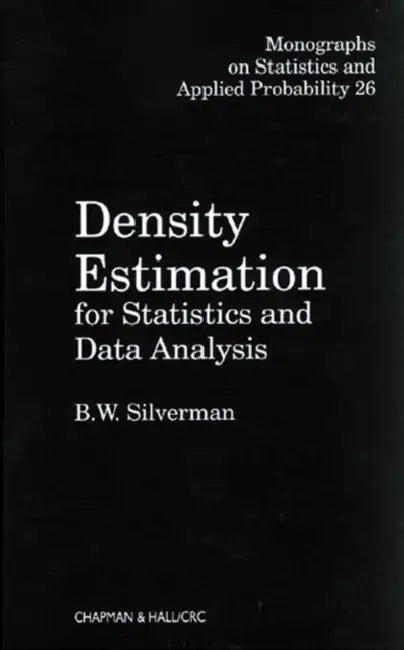 Density Estimation for Statistics and Data Analysis (English, Silverman Bernard. W. | Silverman | Silverman Silverman)