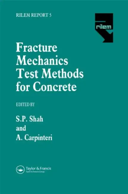 Fracture Mechanics Test Methods For Concrete (English, Shah Surendra)