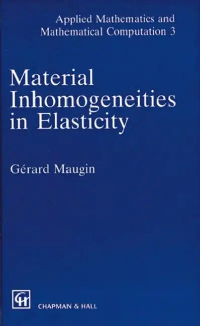 Material Inhomogeneities in Elasticity (English, Maugin G.A.)