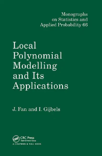 Local Polynomial Modelling and Its Applications (English, Jianqing Fan | Irene Gijbels)