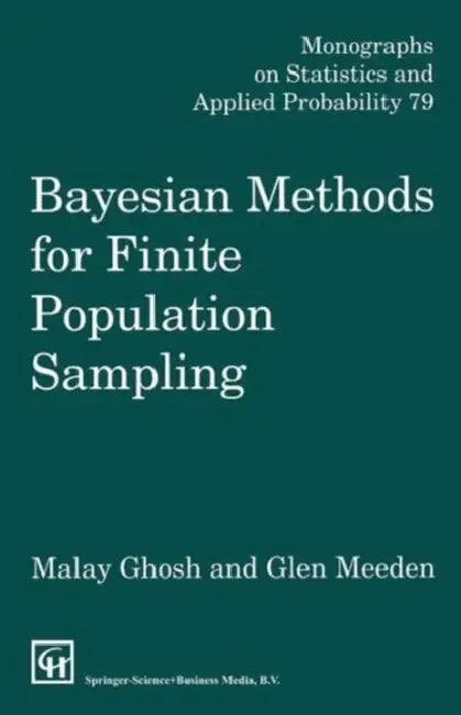Bayesian Methods for Finite Population Sampling (English, Ghosh Malay | Glen Meeden)