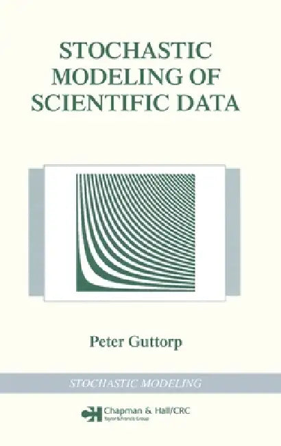 Stochastic Modeling of Scientific Data (English, Peter Guttorp)