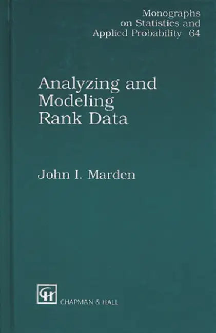 Analyzing and Modeling Rank Data (English, Marden John I)