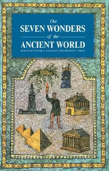 Seven Wonders Ancient World (English, Peter A. Clayton | Martin J. Price)