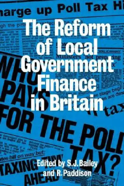 Reform of Local Government Finance in Britain (English, Ronan Paddison | S. J. Bailey)