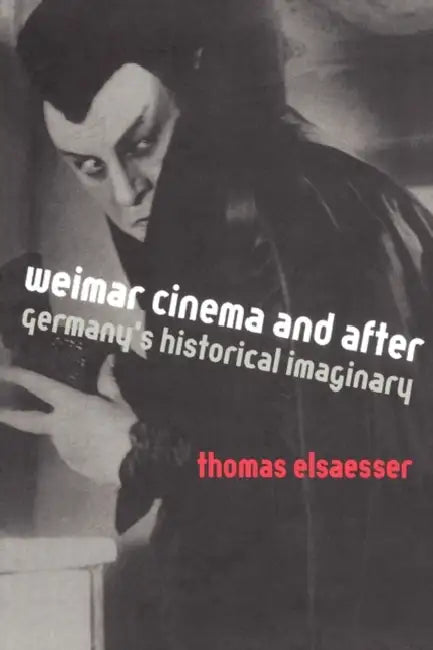 Weimar Cinema and After (English, Thomas Elsaesser)