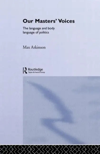 Our Masters' Voices (English, Max Atkinson | M. Atkinson)