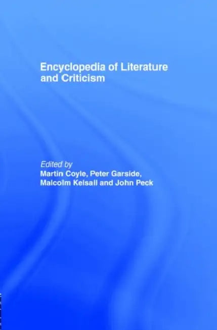 Encyclopedia of Literature and Criticism (English, Coyle Martin)