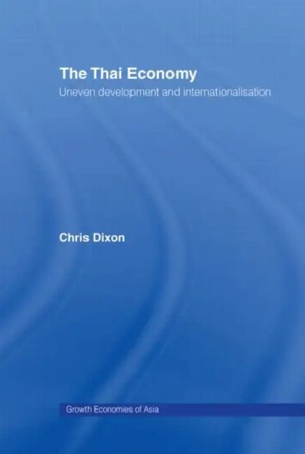 The Thai Economy (English, Dixon Chris)