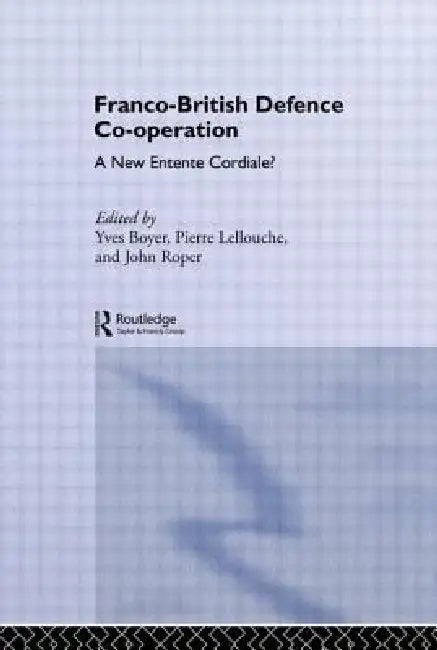 Franco-British Defence Co-operation (English, Yves Boyer | John Roper)