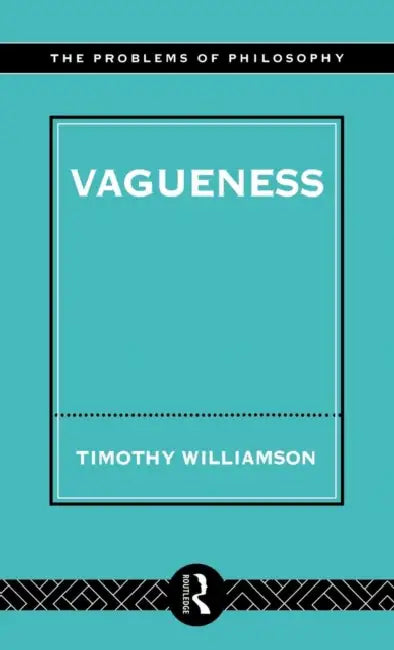 Vagueness (English, Timothy Williamson)
