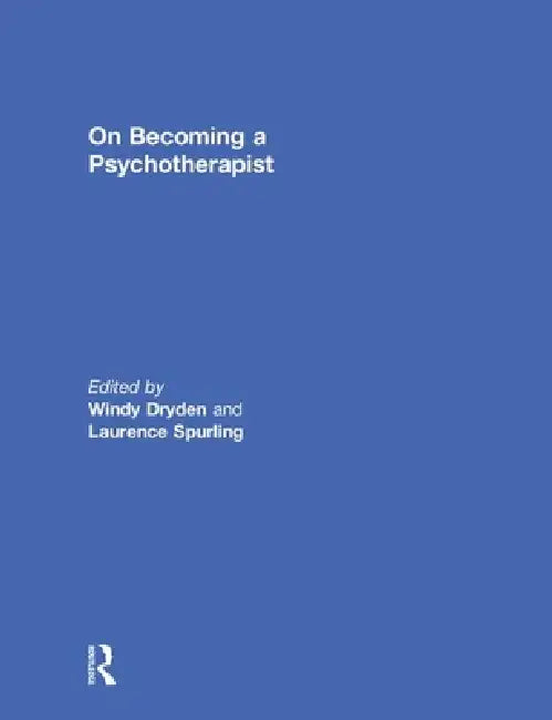On Becoming a Psychotherapist (English, Windy Dryden | Laurence Spurling)