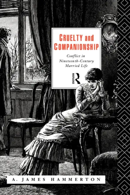 Cruelty and Companionship (English, A. James Hammerton)