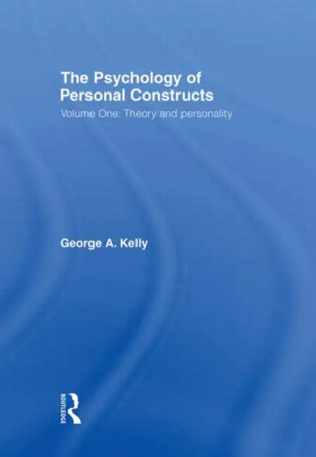 The Psychology of Personal Constructs (English, Kelly George)