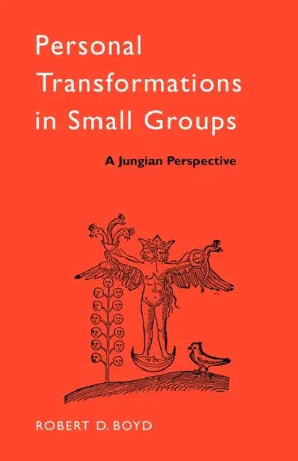 Personal Transformations in Small Groups (English, Robert D. Boyd)