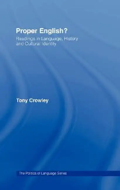 Proper English (English, Tony Crowley)