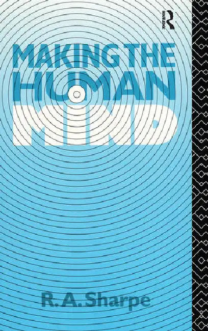 Making the Human Mind (English, Sharpe R. A.)