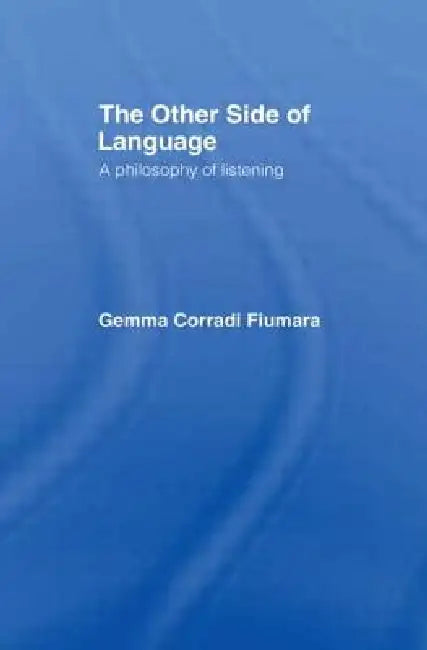The Other Side of Language (English, Gemma Corradi Fiumara)