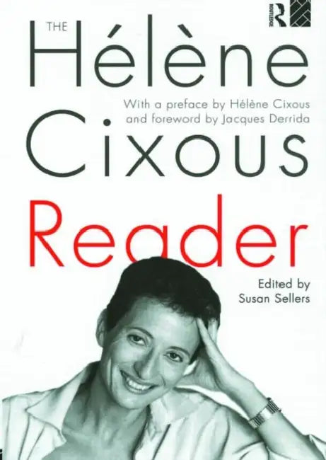The Hélène Cixous Reader (English, Susan Sellers)
