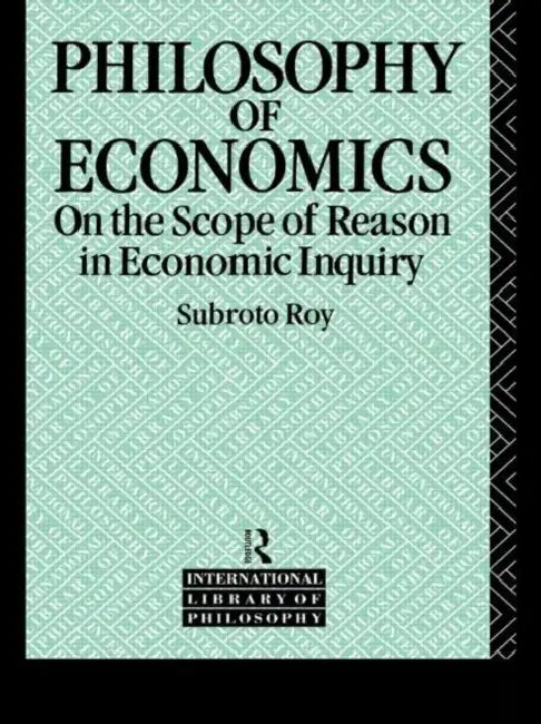 The Philosophy of Economics (English, Subroto Roy)