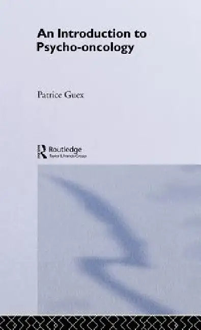 An Introduction to Psycho-Oncology (English, Patrice Guex | Heather Goodare)