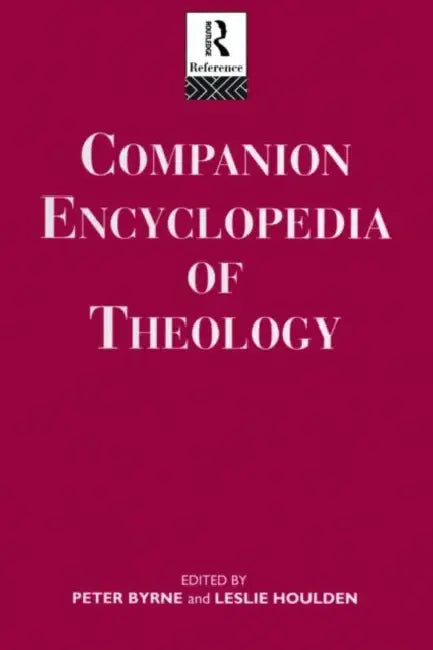 Companion Encyclopedia of Theology (English, Byrne Peter | Leslie Houlden | Rev Prof Leslie Houlden)