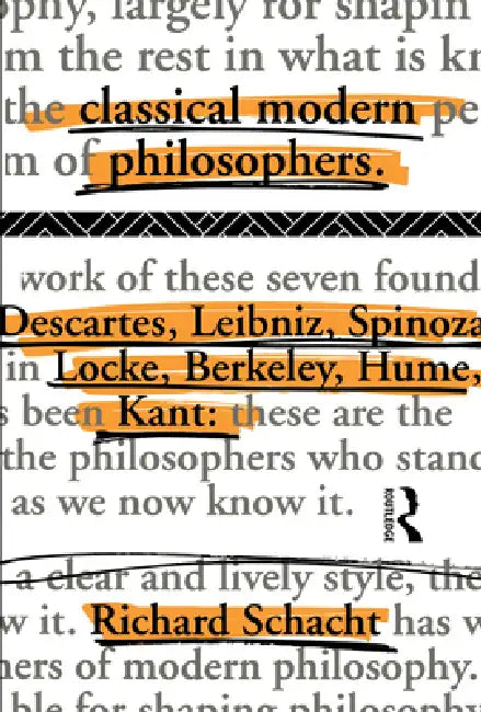 Classical Modern Philosophers (English, Richard Schacht)