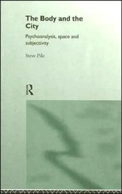 The Body and the City (English, Pile Steve)