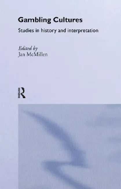 Gambling Cultures (English, Jan McMillen)