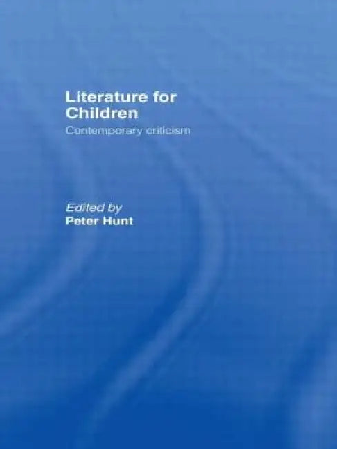 Literature for Children (English, Peter Hunt)